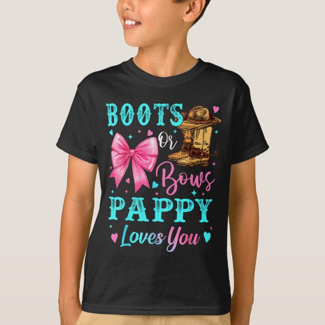 T-shirt Boots Or Bows Pappy Loves You Gender Reveal Family (Devant)