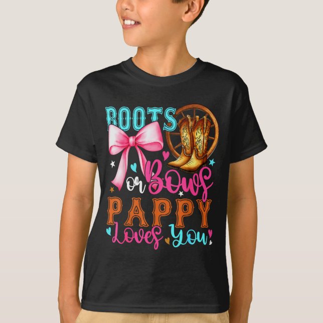 T-shirt Boots Or Bows Pappy Loves You Gender Reveal Party  (Devant)