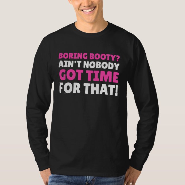 T-shirt Booty ennuyeux  BBL (Devant)