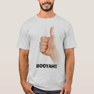 T-SHIRT BOOYAH ! ! !