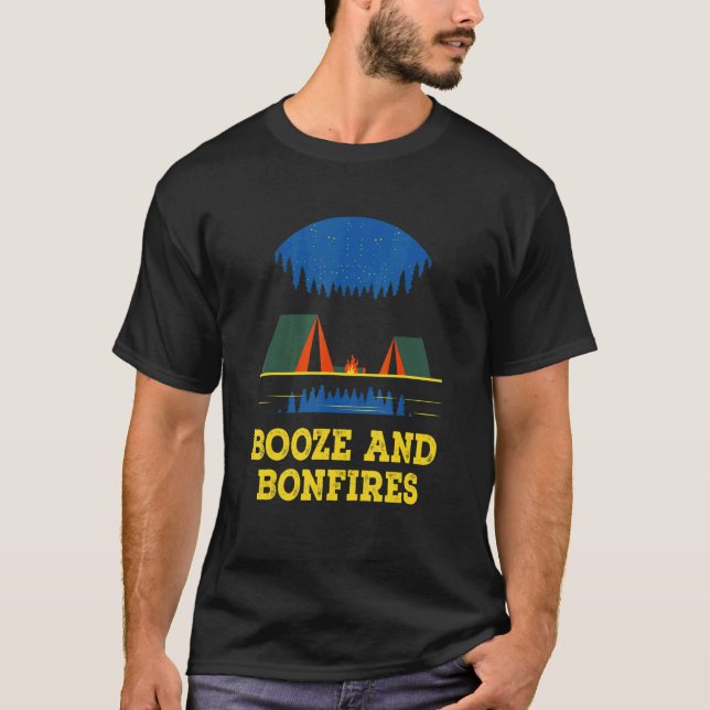 T-shirt Booze and Bonfires Camping Beer  Camper Drinker Hi (Devant)