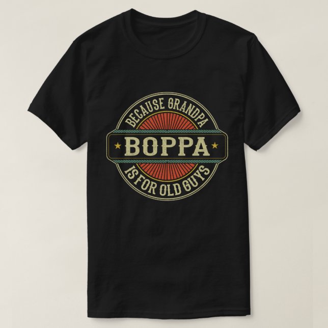 T-shirt Boppa parce que grand-père est pour Old Guys Fête  (Design devant)
