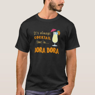 T-shirt Bora Bora Cocktail C'Est Toujours Cocktail Time À 