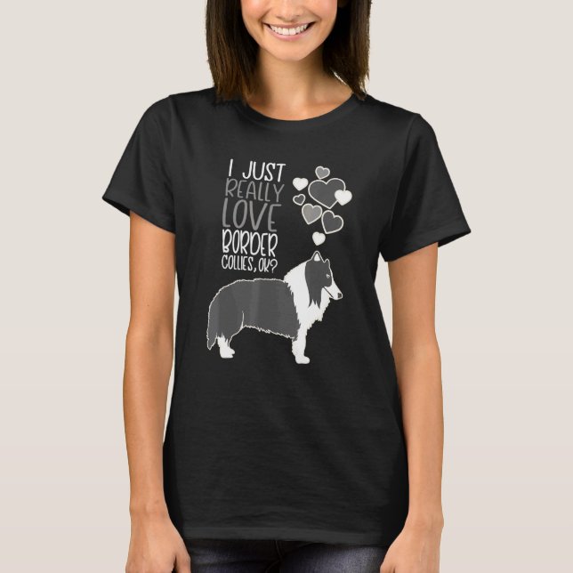 T-shirt Border Collie - J'adore vraiment les Border Collie (Devant)