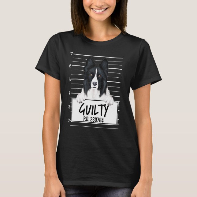 T-shirt Border Collie Mugshot Chien Coupable (Devant)