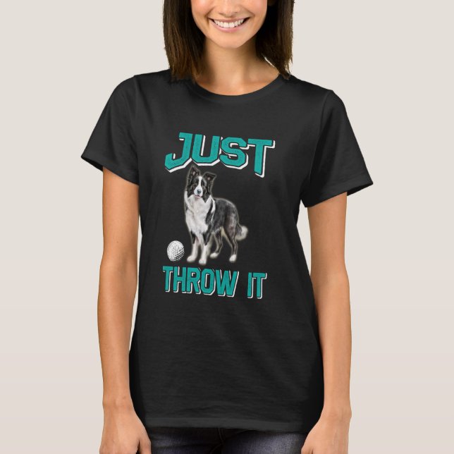 T-shirt Bordure Collie JUSTE JETER IL Drôle Bordure Collie (Devant)