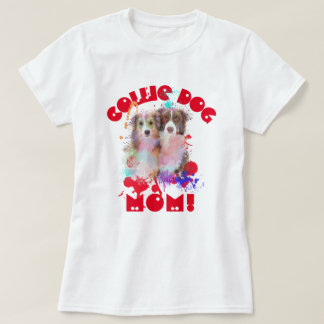 T-shirt Bordure Collie Maman Amoureux des chiens Meilleur 