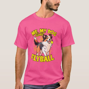 T-shirt Bordure de Flyball Collie Dog Me, Mon Chien Et Fly