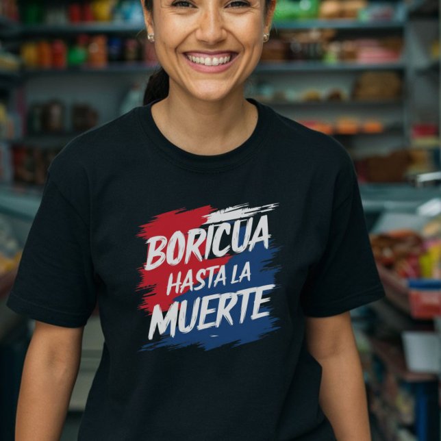 T-shirt Boricua hasta la muerte, Porto Rico (Boricua Hasta La Muerto Tshirt)