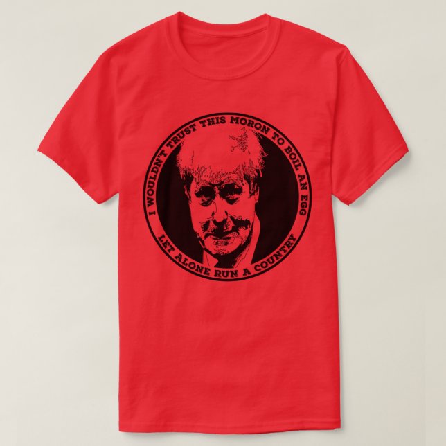 T-shirt BORIS JOHNSON Faire bouillir un oeuf (Design devant)