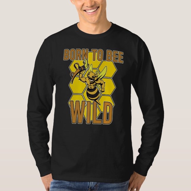 T-shirt Born Bee Wild Yellow Insect Farmland Honeybee Hone (Devant)