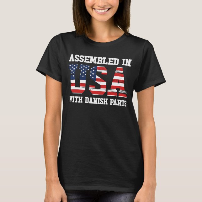 T-shirt Born Danish Denmark American USA Citizenship  1 (Devant)