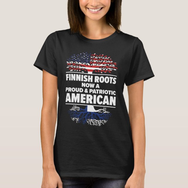 T-shirt Born Finnish Finland American USA Citizenship (Devant)