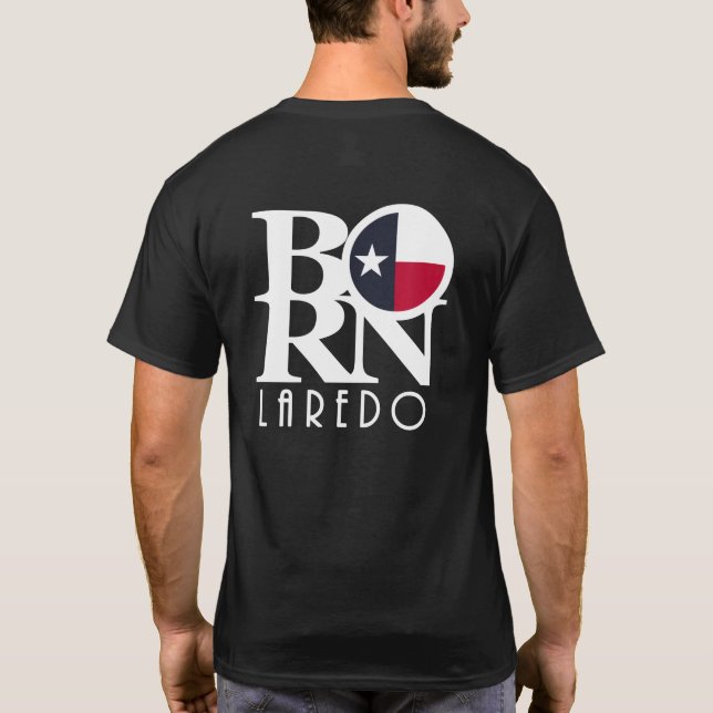 T-shirt BORN Laredo Texas (impression arrière) (Dos)