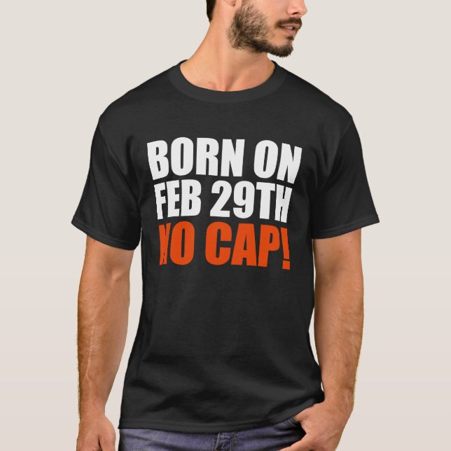 T-shirt Born on 29 February No Cap Teen (Devant)