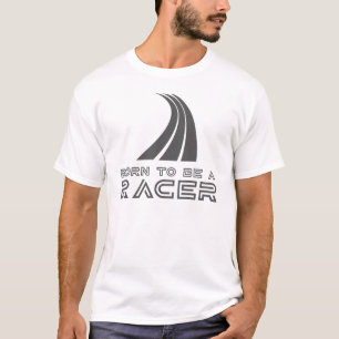 T-shirt Born To Be A Racer