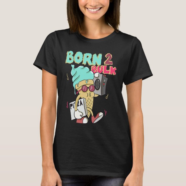 T-shirt Born To Bulk Ice Bodybuilding Gym Training (Devant)