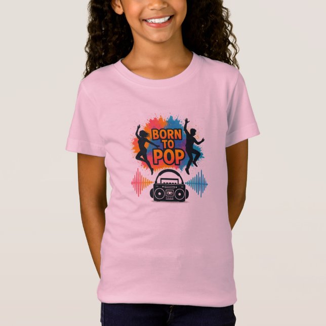 T-Shirt Born to Pop Dance & Music Energy Shirt (Devant)