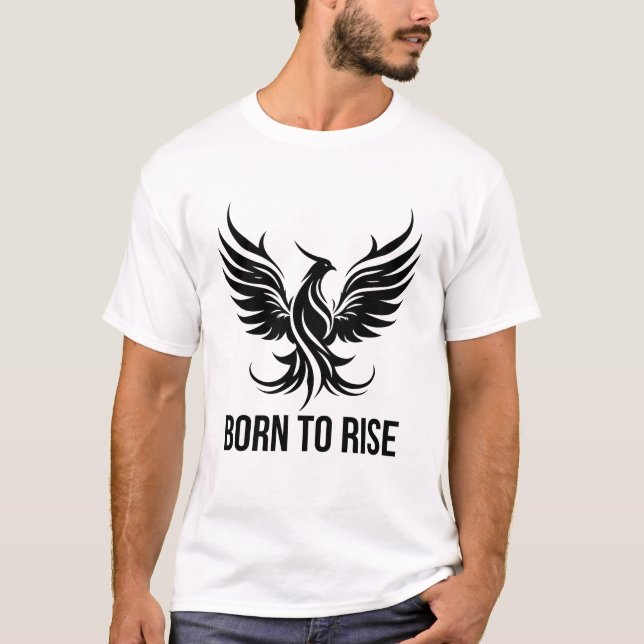 T-shirt Born to Rise Phoenix Graphic Motivational (Devant)