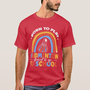 T-shirt Borno Joue au Badminton École de Sport Forcé Cadea