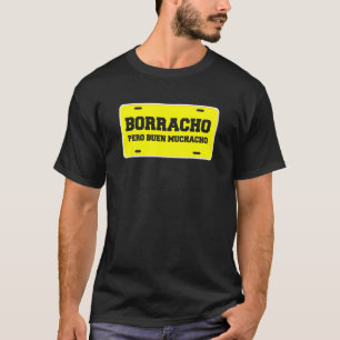 T-shirt Borracho Pero Buen Muchacho Drôle Pero