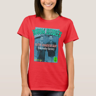 T-SHIRT BOSOM BUDDIES