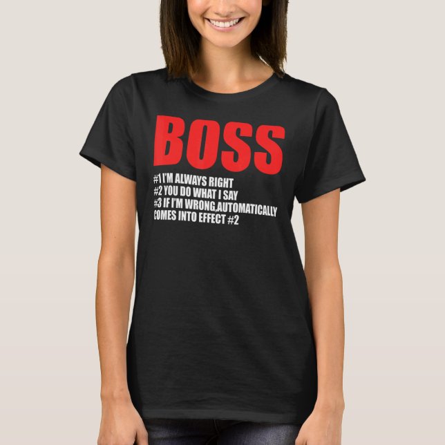 T-shirt Boss 1 Je suis toujours droite Boss (Devant)