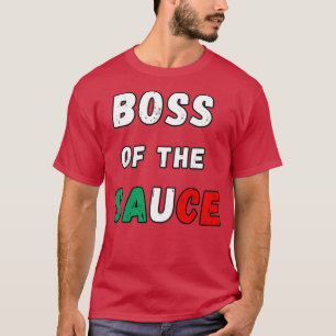T-shirt Boss De La Sauce Drôle Italien