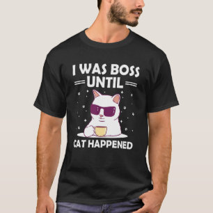 T-shirt Boss Jusqu'À Ce Que Le Chat Arrive Chat Sayings Ki