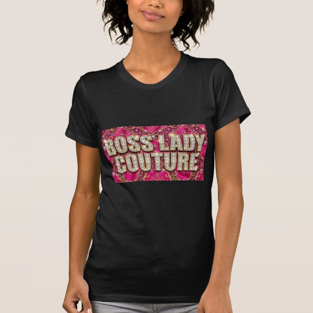 T-Shirt Boss Lady Couture (Devant)