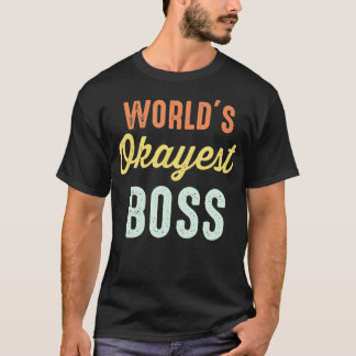 T-shirt Boss le plus Okayest du monde Funny Retro Vintage