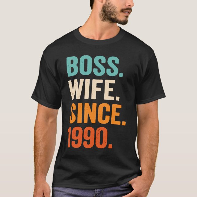 T-shirt Boss Wife Since 1990 33rd wedding anniversary (Devant)