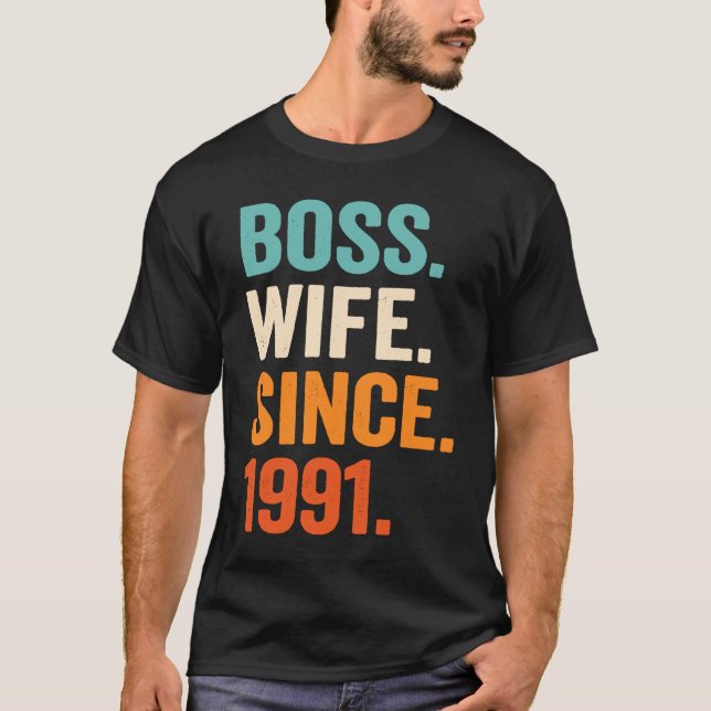 T-shirt Boss Wife Since 1991 32nd wedding anniversary (Devant)