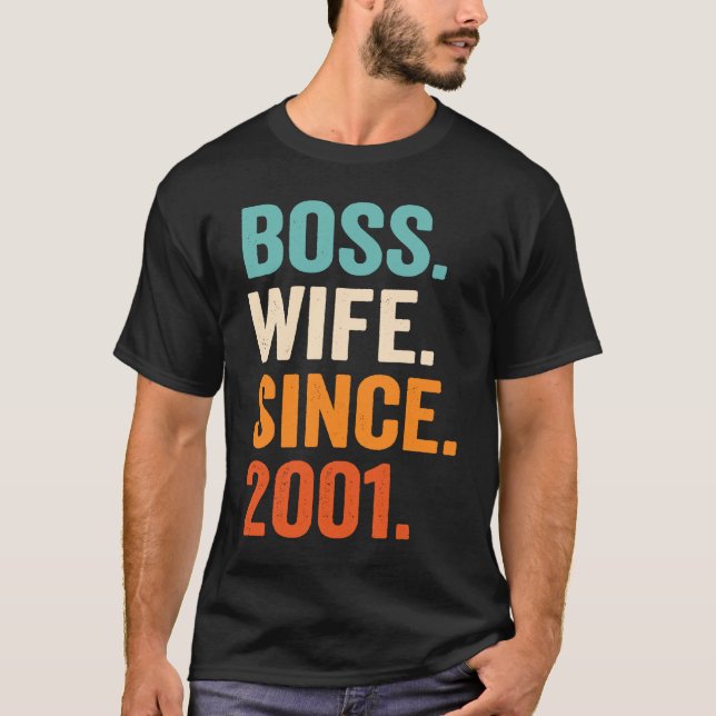 T-shirt Boss Wife Since 2001 22nd wedding anniversary (Devant)