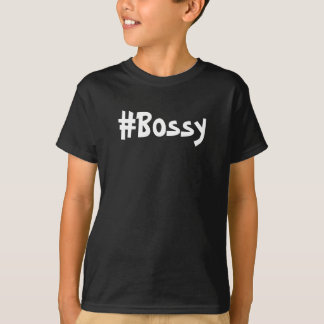 T-shirt #bossy