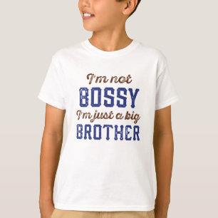 T-shirt Bossy Big Brother