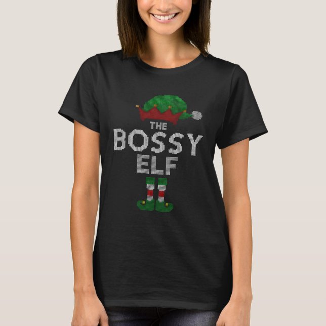 T-shirt Bossy Elf Ugly Christmas Sweater Xmas Family Match (Devant)
