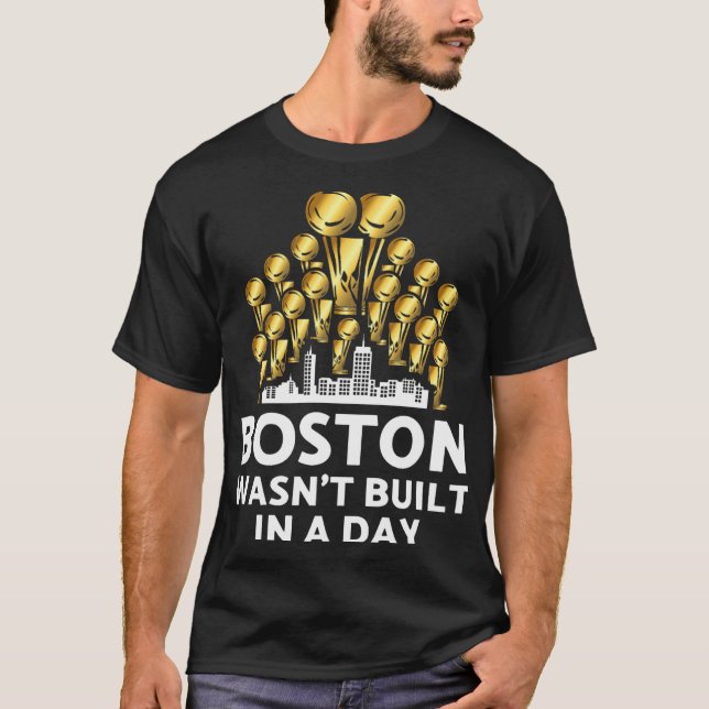T-shirt Boston A Été Construit En Un Jour (Devant)