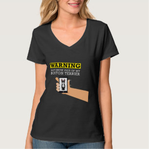 T-shirt Boston Terrier Avertissement Peut Montrer Des Phot