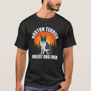 T-shirt Boston Terrier Coolest Dog Dog Propriétaire Boston