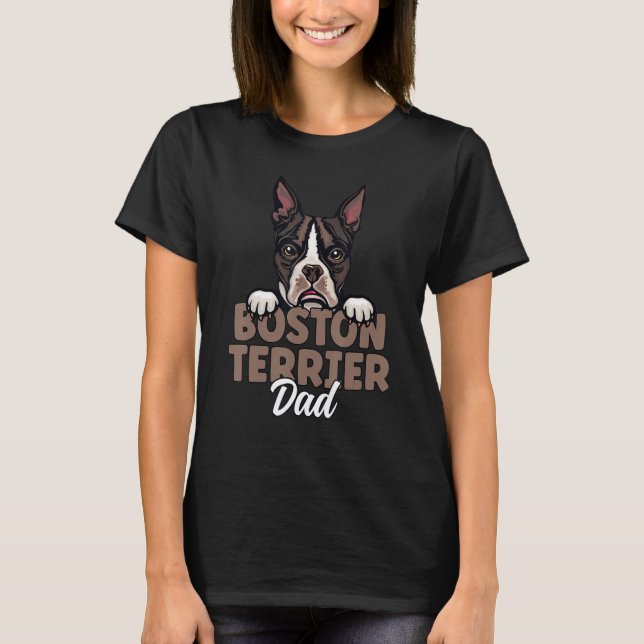 T-shirt Boston Terrier Dad Dog Dog Dad Boston Terrier Fath (Devant)