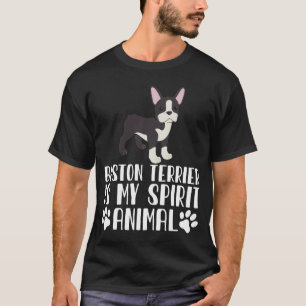 T-shirt Boston Terrier est mon animal spirituel