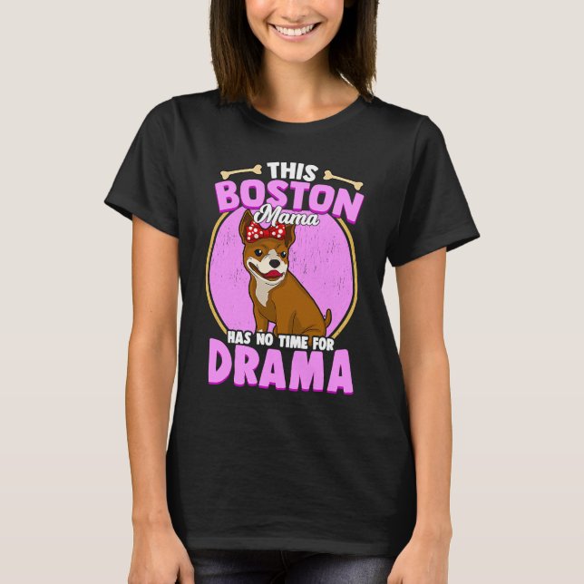 T-shirt Boston Terrier Mama Funny Bosti Pup mignonne Chien (Devant)