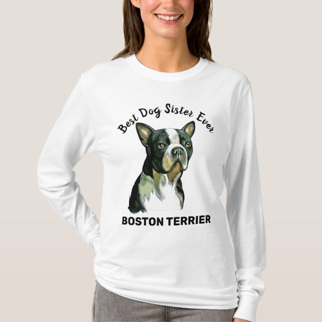 T-shirt Boston Terrier meilleure soeur de chien jamais T-S (Devant)