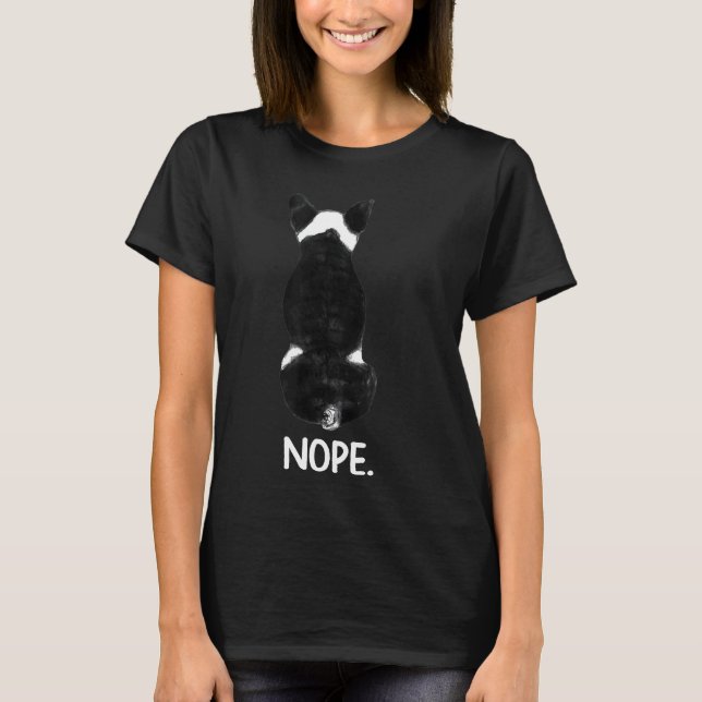 T-shirt Boston Terrier Nope Sarcastique (Devant)