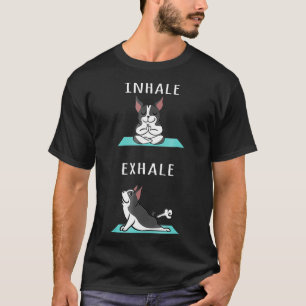 T-shirt Boston Terrier Yoga Inhale Ehale Funny Chien 