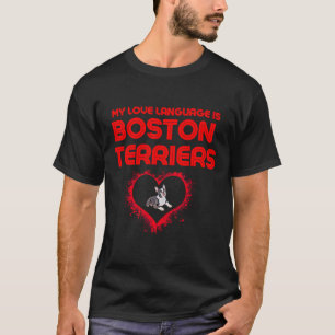 T-shirt Boston Terriers Love