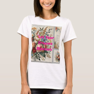 T-shirt Botanique Florale "Laissez vos rêves s'épanouir" É