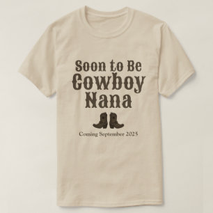 T-shirt Bottes Bientôt être Cowboy Grand-mère Baby Faire-p