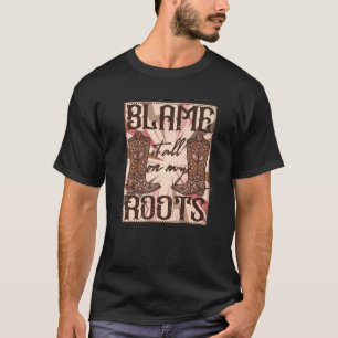 T-shirt Bottes de cowgirl rétro Blame It All On My Roots W